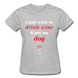 Drink wine and pet my dog Gildan Ultra Cotton Ladies T-Shirt-Ultra Cotton Ladies T-Shirt | Gildan G200L-I love Veterinary
