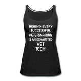 Exhausted Vet Tech Women's Tank Top-Women’s Premium Tank Top | Spreadshirt 917-I love Veterinary