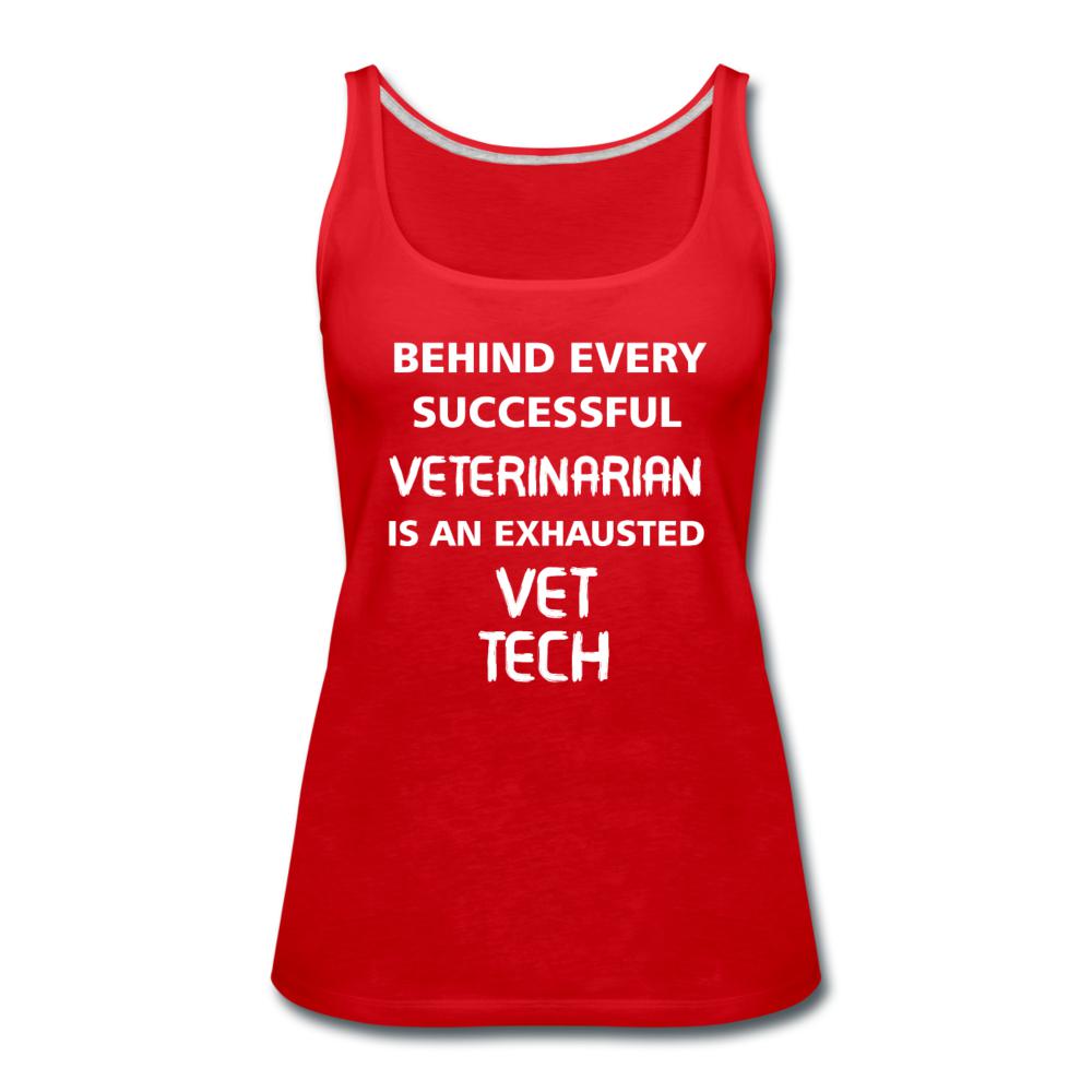 Exhausted Vet Tech Women's Tank Top-Women’s Premium Tank Top | Spreadshirt 917-I love Veterinary