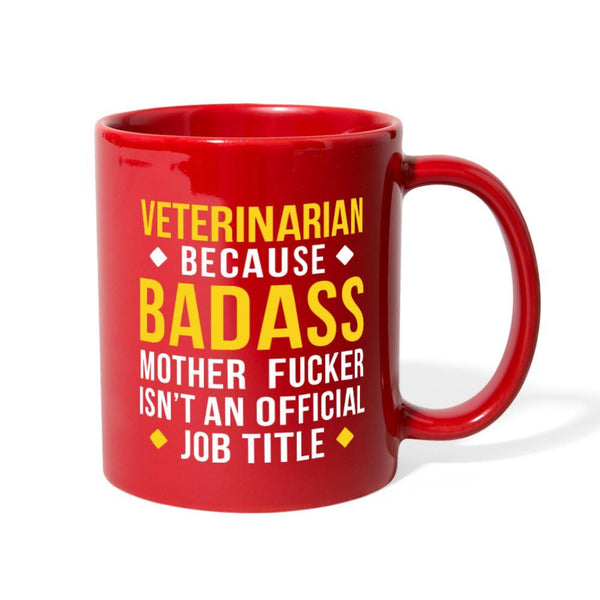 Veterinarian Badass is not official job Title Full Color Mug-Full Color Mug | BestSub B11Q-I love Veterinary