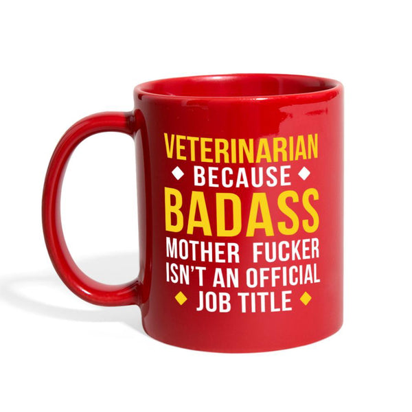 Veterinarian Badass is not official job Title Full Color Mug-Full Color Mug | BestSub B11Q-I love Veterinary