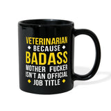 Veterinarian Badass is not official job Title Full Color Mug-Full Color Mug | BestSub B11Q-I love Veterinary
