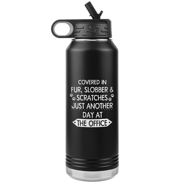Fur, Slobber, Scratches Water Bottle Tumbler 32 oz-Water Bottle Tumbler-I love Veterinary