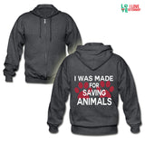 Veterinary - I was made for saving animals Unisex Zip Hoodie-Gildan Heavy Blend Adult Zip Hoodie-I love Veterinary