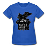 I was made to save animals Gildan Ultra Cotton Ladies T-Shirt-Gildan Ultra Cotton Ladies T-Shirt-I love Veterinary