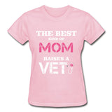 The best kind of Mom raises a Vet Gildan Ultra Cotton Ladies T-Shirt-Gildan Ultra Cotton Ladies T-Shirt-I love Veterinary