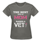 The best kind of Mom raises a Vet Gildan Ultra Cotton Ladies T-Shirt-Gildan Ultra Cotton Ladies T-Shirt-I love Veterinary
