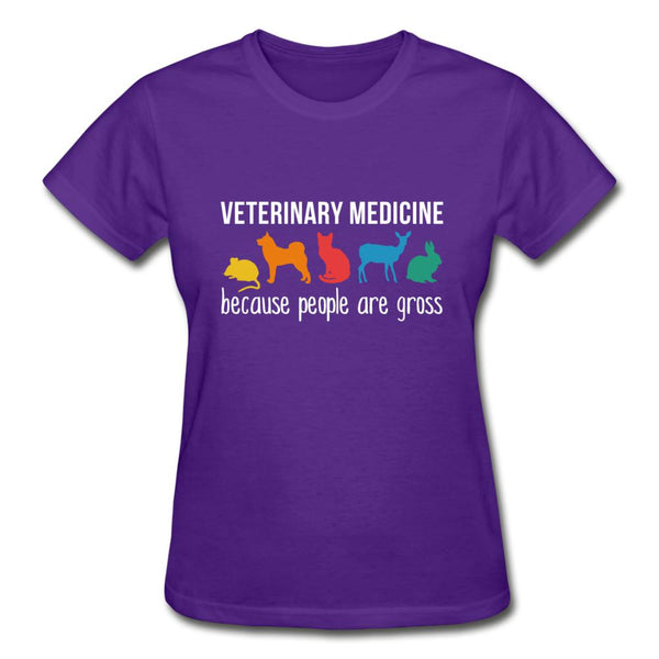 Veterinary medicine: because people are gross Gildan Ultra Cotton Ladies T-Shirt-Gildan Ultra Cotton Ladies T-Shirt-I love Veterinary