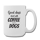 Good days start with coffee and dogs Coffee/Tea Mug 15 oz-Coffee/Tea Mug 15 oz-I love Veterinary