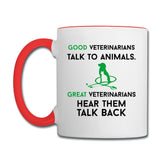 Good veterinarians talk to animals Contrast Coffee Mug-Contrast Coffee Mug | BestSub B11TAA-I love Veterinary
