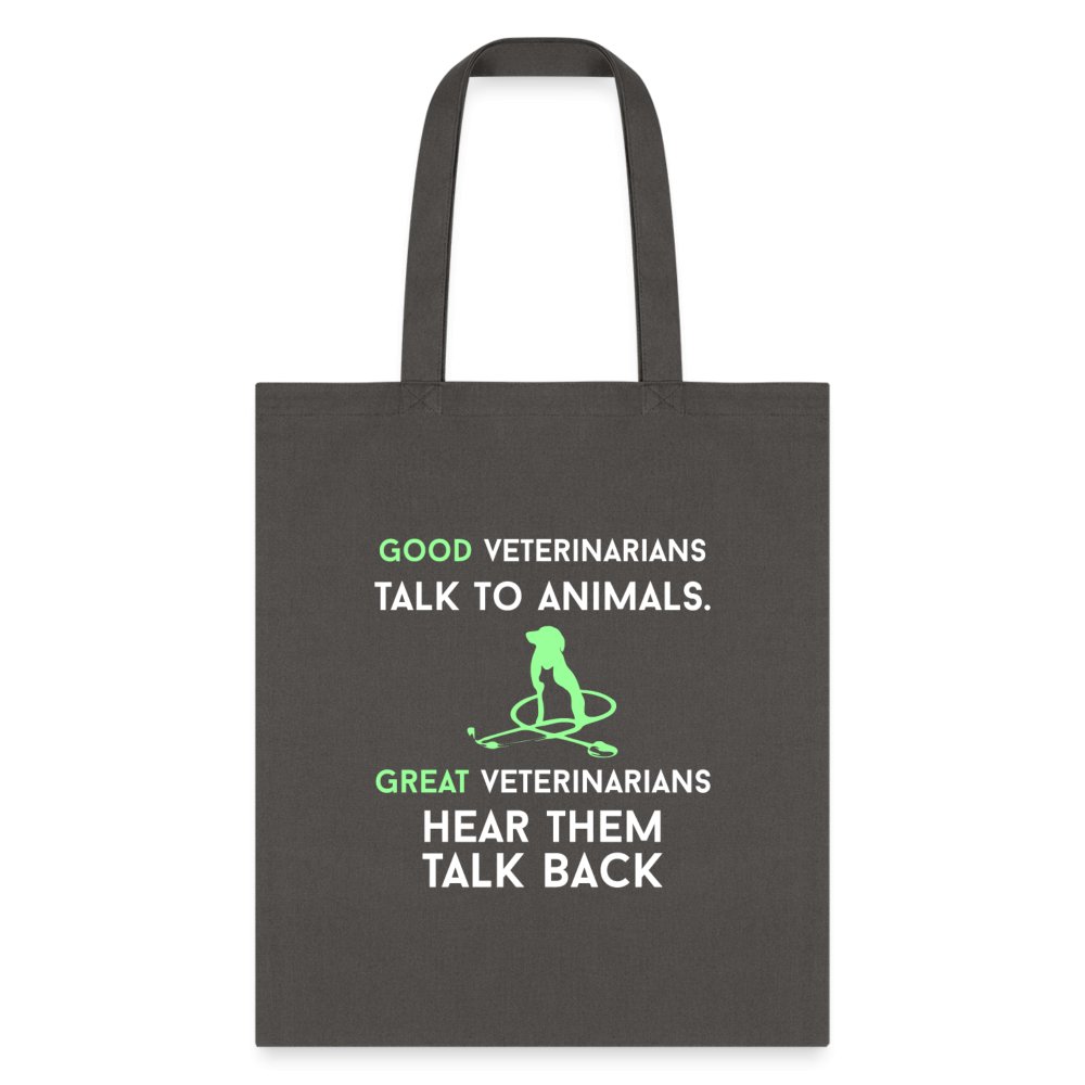 Good Veterinarians talk to animals Cotton Tote Bag-Tote Bag | Q-Tees Q800-I love Veterinary