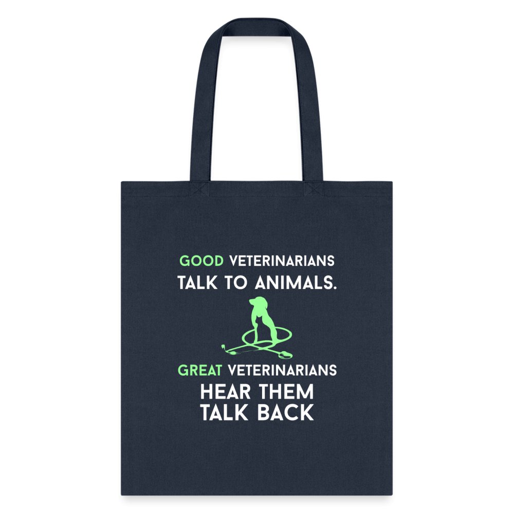 Good Veterinarians talk to animals Cotton Tote Bag-Tote Bag | Q-Tees Q800-I love Veterinary