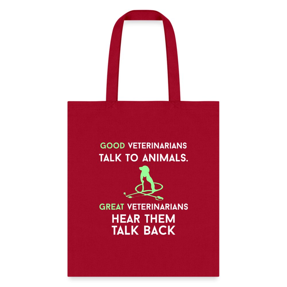 Good Veterinarians talk to animals Cotton Tote Bag-Tote Bag | Q-Tees Q800-I love Veterinary