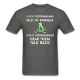 Good veterinarians talk to animals Unisex T-shirt-Unisex Classic T-Shirt | Fruit of the Loom 3930-I love Veterinary
