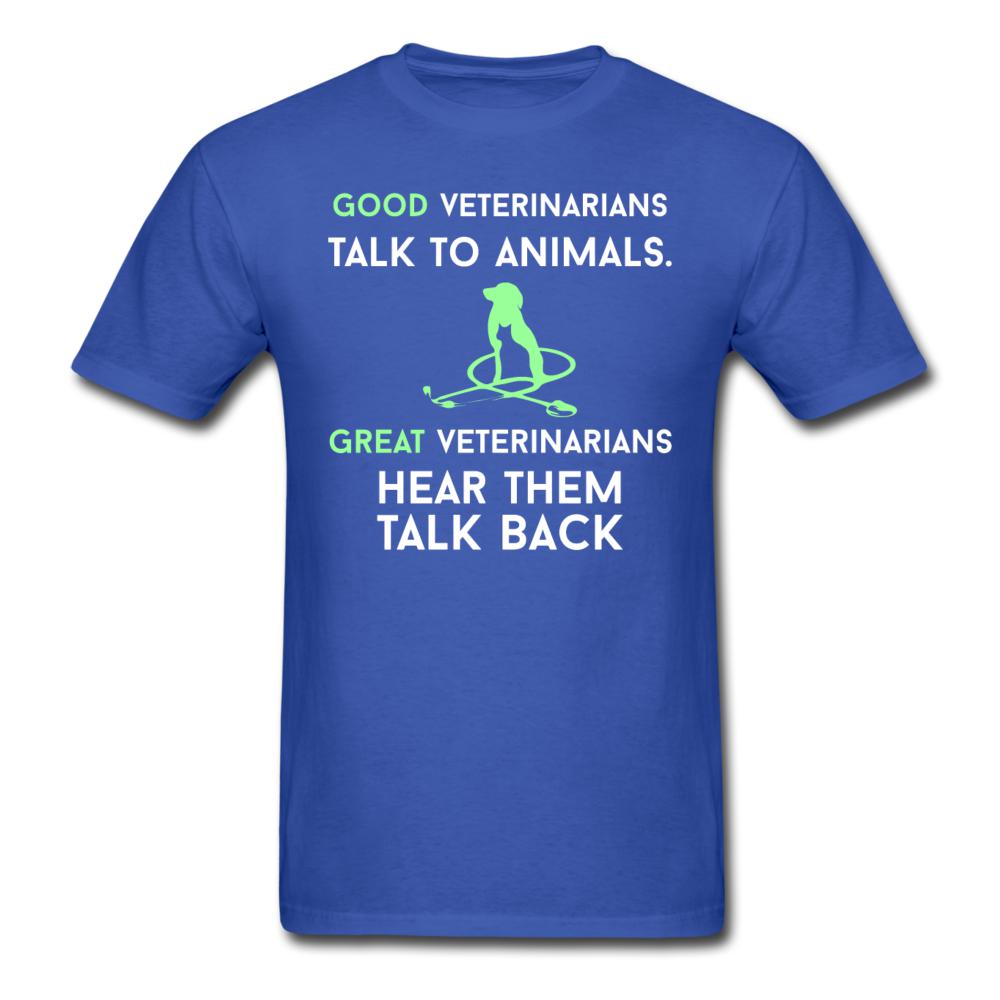 Good veterinarians talk to animals Unisex T-shirt-Unisex Classic T-Shirt | Fruit of the Loom 3930-I love Veterinary