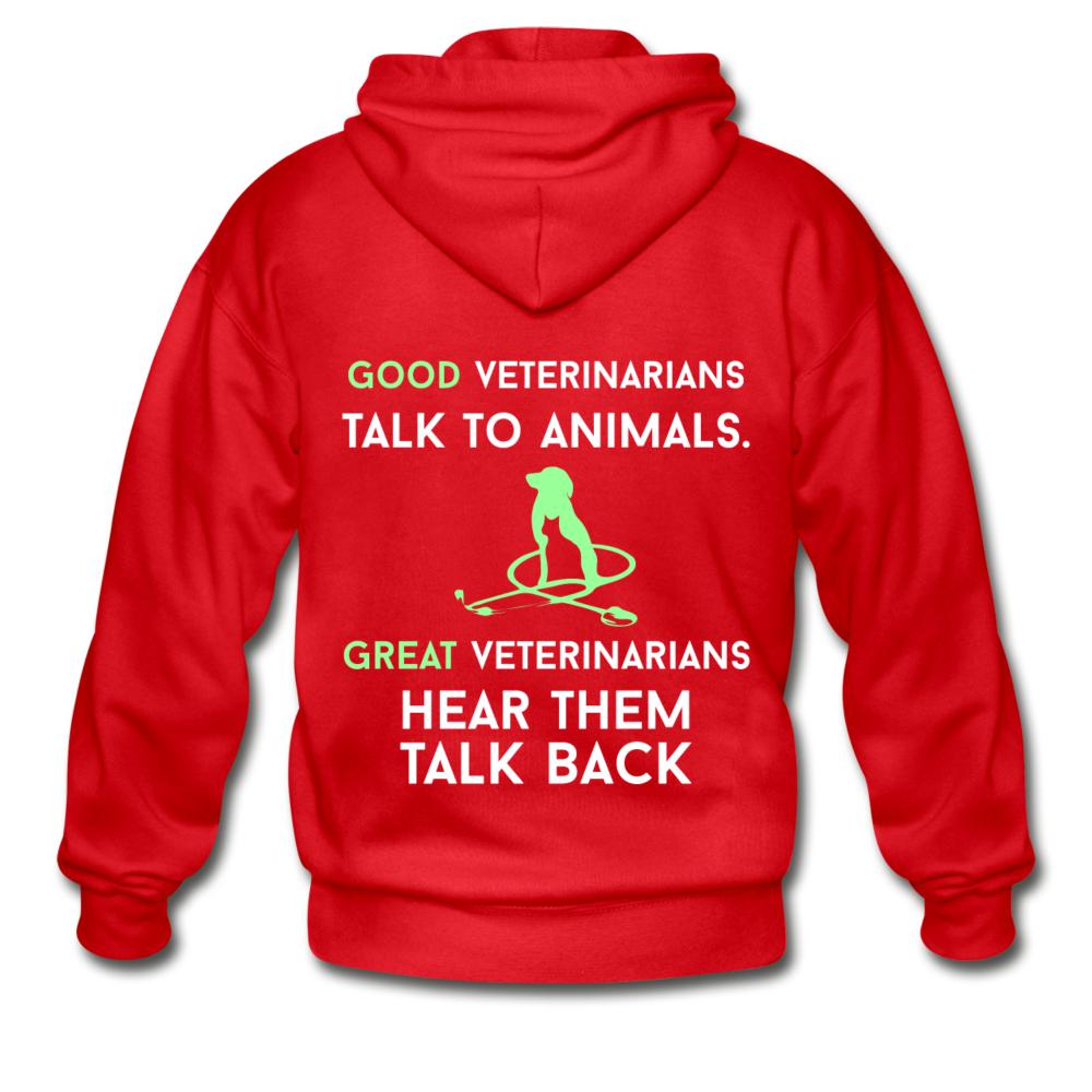 Good veterinarians talk to animals Unisex Zip Hoodie-Heavy Blend Adult Zip Hoodie | Gildan G18600-I love Veterinary