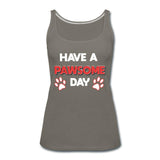 Have a Pawesome Day Women's Tank Top-Women’s Premium Tank Top | Spreadshirt 917-I love Veterinary
