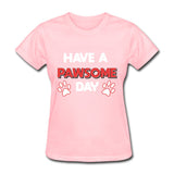 Have a Pawsome Day Women's T-Shirt-Women's T-Shirt | Fruit of the Loom L3930R-I love Veterinary