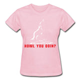 Howl you doin? Gildan Ultra Cotton Ladies T-Shirt-Ultra Cotton Ladies T-Shirt | Gildan G200L-I love Veterinary
