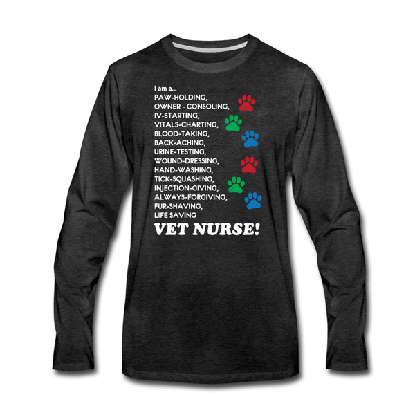 I am a... Vet nurse Unisex Premium Long Sleeve T-Shirt-Men's Premium Long Sleeve T-Shirt | Spreadshirt 875-I love Veterinary