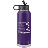 I am a... Vet nurse Water Bottle Tumbler 32 oz-Water Bottle Tumbler-I love Veterinary