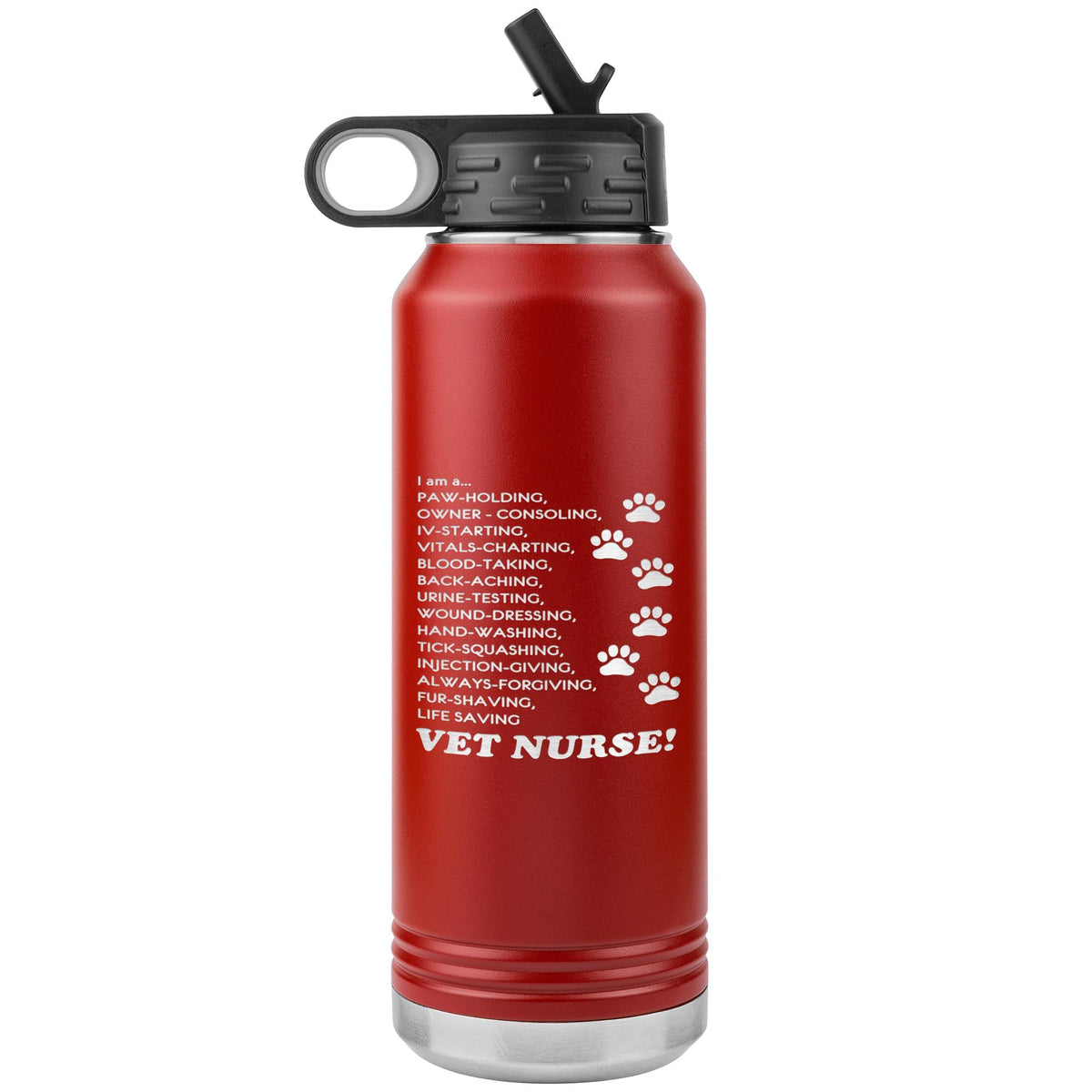 I am a... Vet nurse Water Bottle Tumbler 32 oz-Water Bottle Tumbler-I love Veterinary