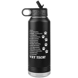 I am a... Vet Tech! Water Bottle 32 oz-Tumblers-I love Veterinary