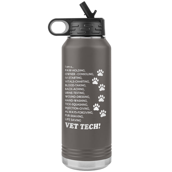I am a... Vet Tech! Water Bottle 32 oz-Water Bottle Tumbler-I love Veterinary