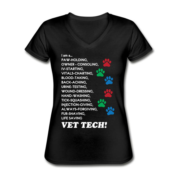 I am a... Vet tech Women's V-Neck T-Shirt-Women's V-Neck T-Shirt-I love Veterinary