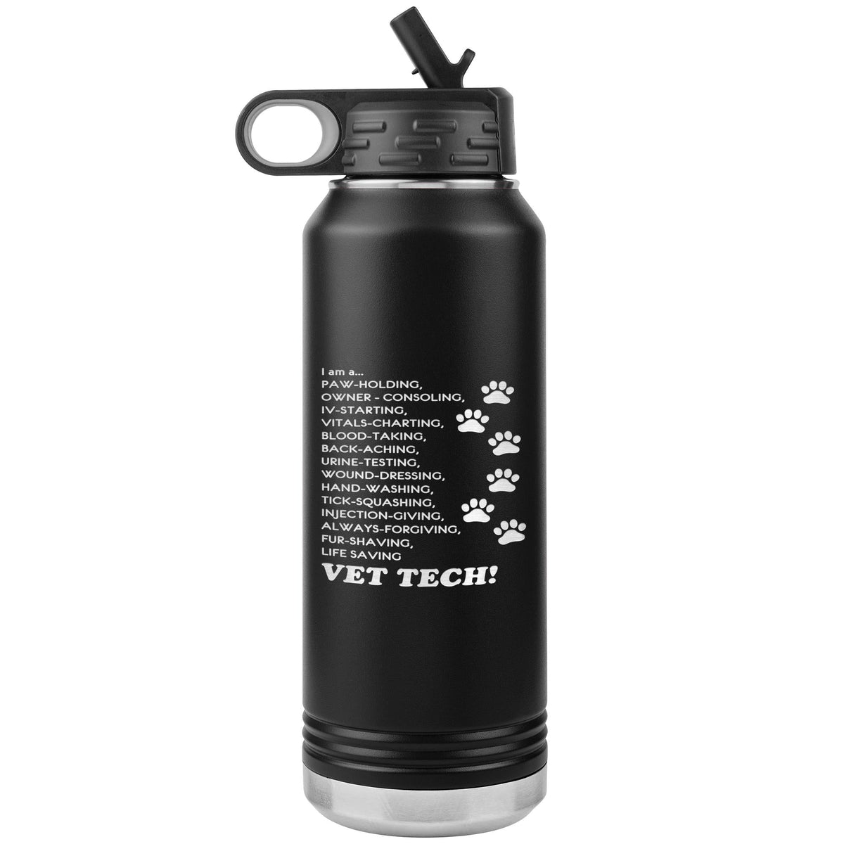 I am a... Vet Tech Water Bottle Tumbler 32 oz-Water Bottle Tumbler-I love Veterinary