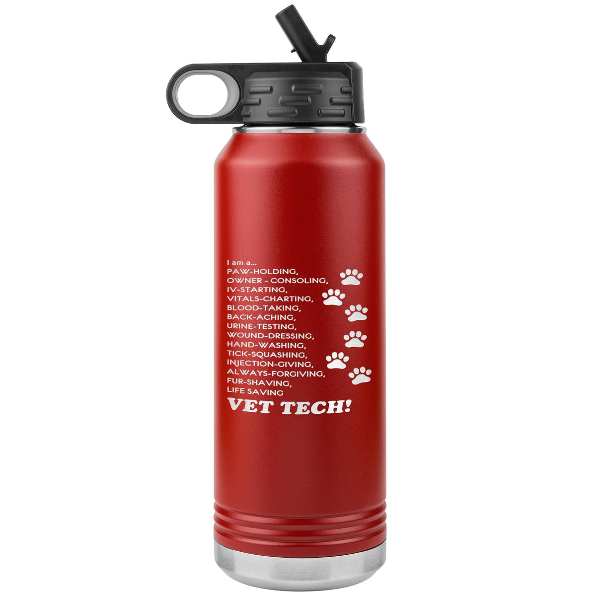 I am a... Vet Tech Water Bottle Tumbler 32 oz-Water Bottle Tumbler-I love Veterinary