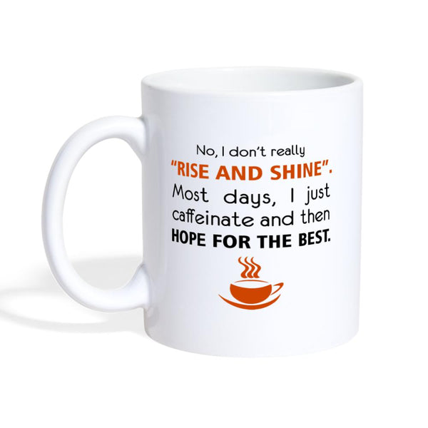 I don't really 'rise and shine' Coffee or Tea Mug-Coffee/Tea Mug | BestSub B101AA-I love Veterinary