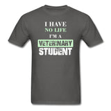 I have no life I'm a veterinary student Unisex T-shirt-Unisex Classic T-Shirt | Fruit of the Loom 3930-I love Veterinary