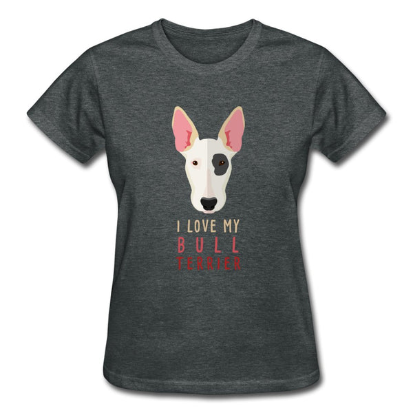 I love my Bull Terrier Gildan Ultra Cotton Ladies T-Shirt-Ultra Cotton Ladies T-Shirt | Gildan G200L-I love Veterinary