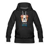 I love my Bulldog Women's Premium Hoodie-Women’s Premium Hoodie | Spreadshirt 444-I love Veterinary