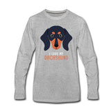 I love my Dachshund Unisex Premium Long Sleeve T-Shirt-Men's Premium Long Sleeve T-Shirt | Spreadshirt 875-I love Veterinary