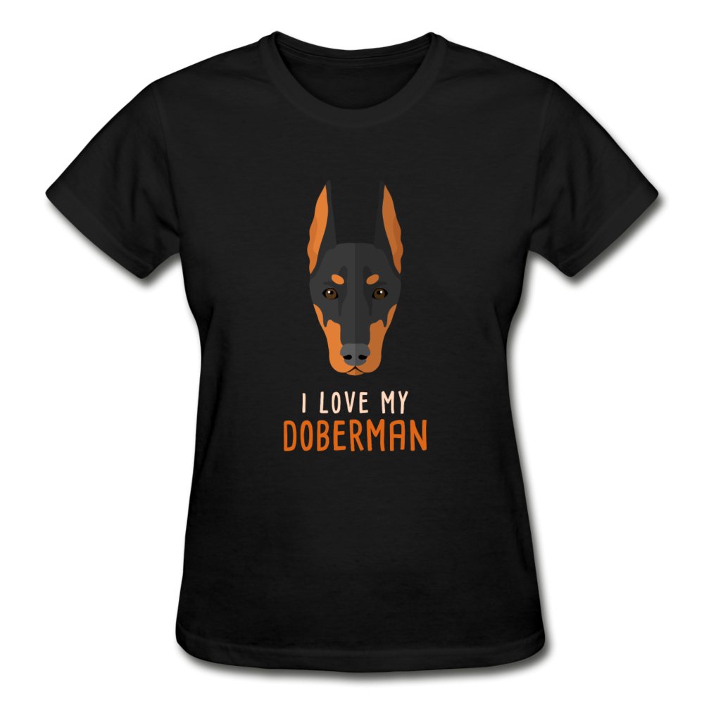 I love my Doberman Gildan Ultra Cotton Ladies T-Shirt-Ultra Cotton Ladies T-Shirt | Gildan G200L-I love Veterinary