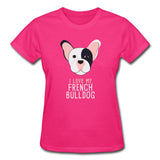 I love my French Bulldog Gildan Ultra Cotton Ladies T-Shirt-Ultra Cotton Ladies T-Shirt | Gildan G200L-I love Veterinary