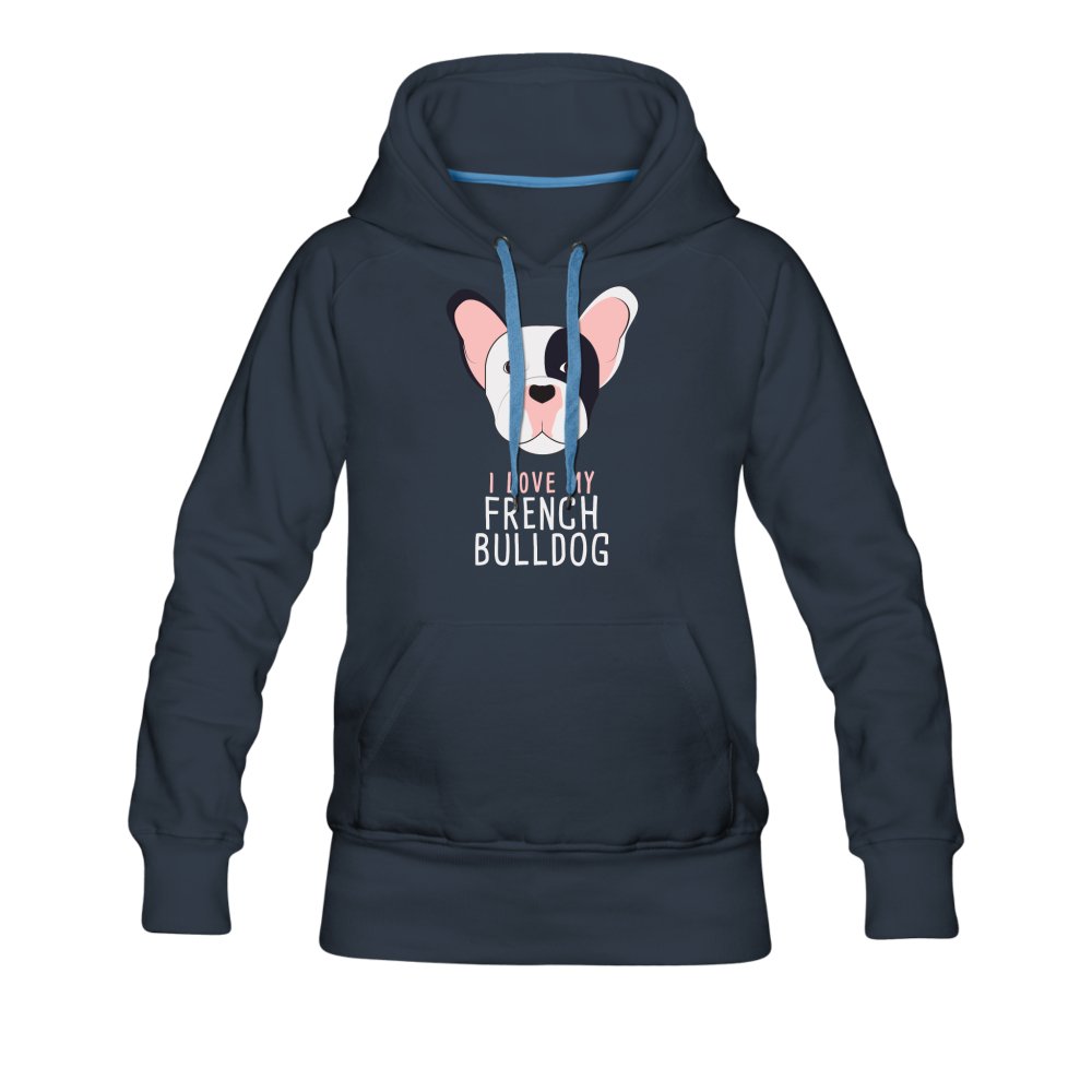 I love my French Bulldog Women's Premium Hoodie-Women’s Premium Hoodie | Spreadshirt 444-I love Veterinary