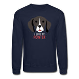 I love my Pointer Crewneck Sweatshirt-Unisex Crewneck Sweatshirt | Gildan 18000-I love Veterinary