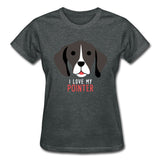 I love my Pointer Gildan Ultra Cotton Ladies T-Shirt-Ultra Cotton Ladies T-Shirt | Gildan G200L-I love Veterinary