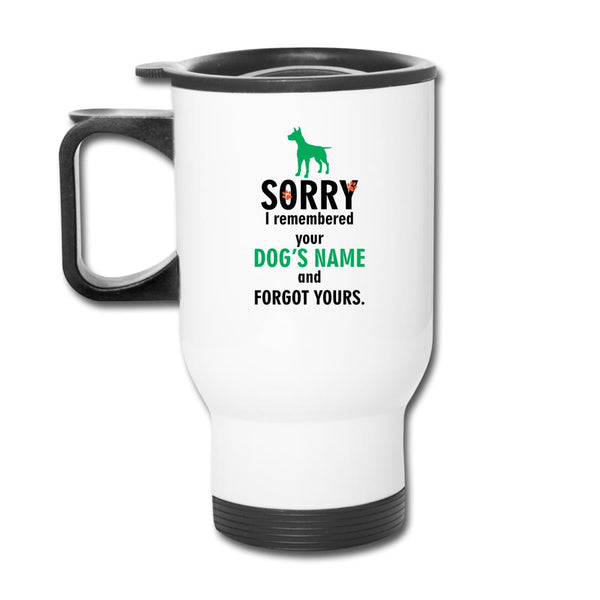 I remembered your dogs name 14oz Travel Mug-Travel Mug | BestSub B4QC2-I love Veterinary