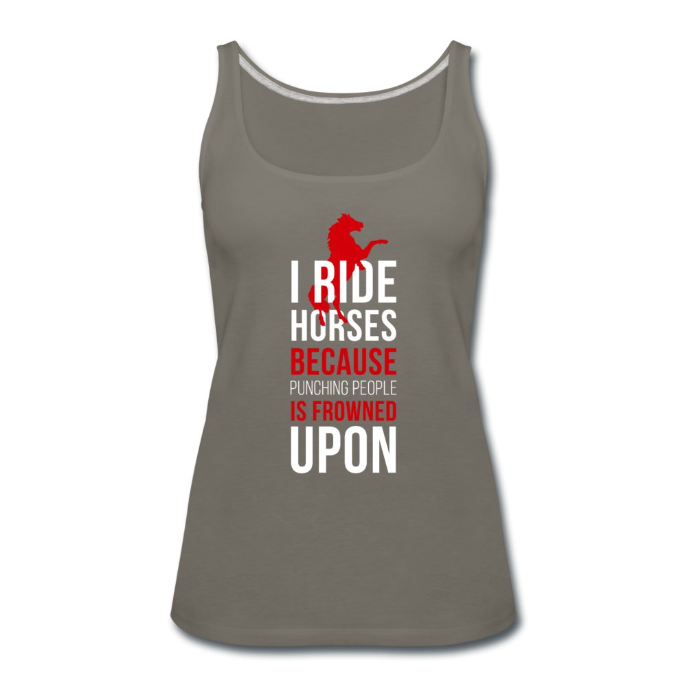 I ride Horses because punching people is frowned upon Women’s Premium Tank Top-Women’s Premium Tank Top | Spreadshirt 917-I love Veterinary