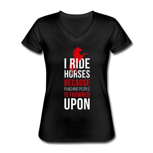 I ride Horses because punching people is frowned upon Women's V-Neck T-Shirt-Women's V-Neck T-Shirt | Fruit of the Loom L39VR-I love Veterinary