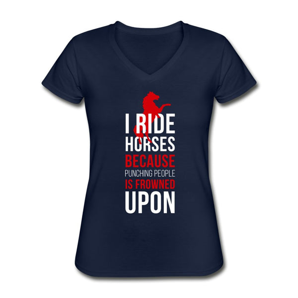I ride Horses because punching people is frowned upon Women's V-Neck T-Shirt-Women's V-Neck T-Shirt | Fruit of the Loom L39VR-I love Veterinary