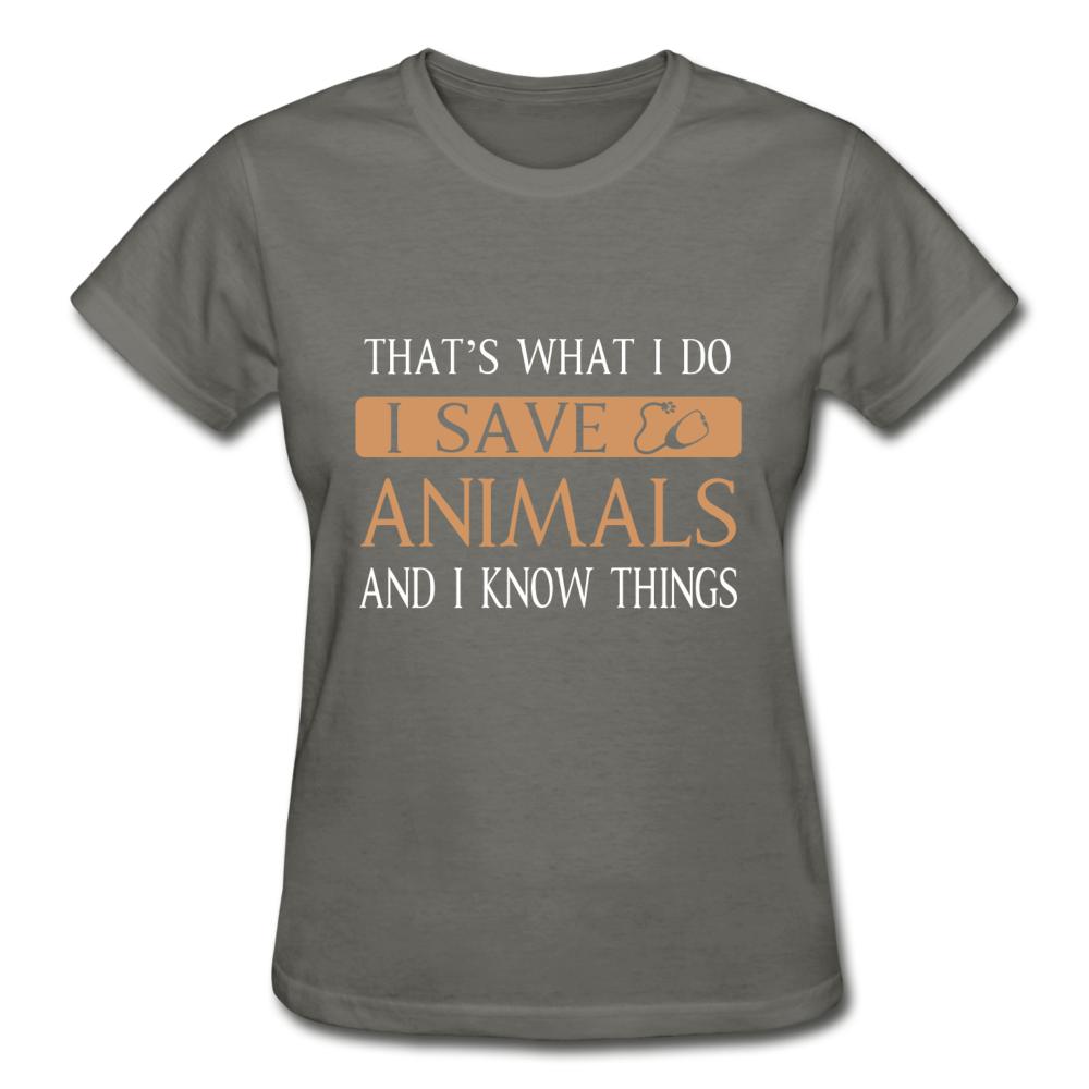 I Save Animals and I Know Things Gildan Ultra Cotton Ladies T-Shirt-Ultra Cotton Ladies T-Shirt | Gildan G200L-I love Veterinary