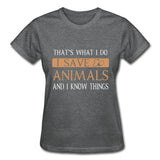 I Save Animals and I Know Things Gildan Ultra Cotton Ladies T-Shirt-Ultra Cotton Ladies T-Shirt | Gildan G200L-I love Veterinary