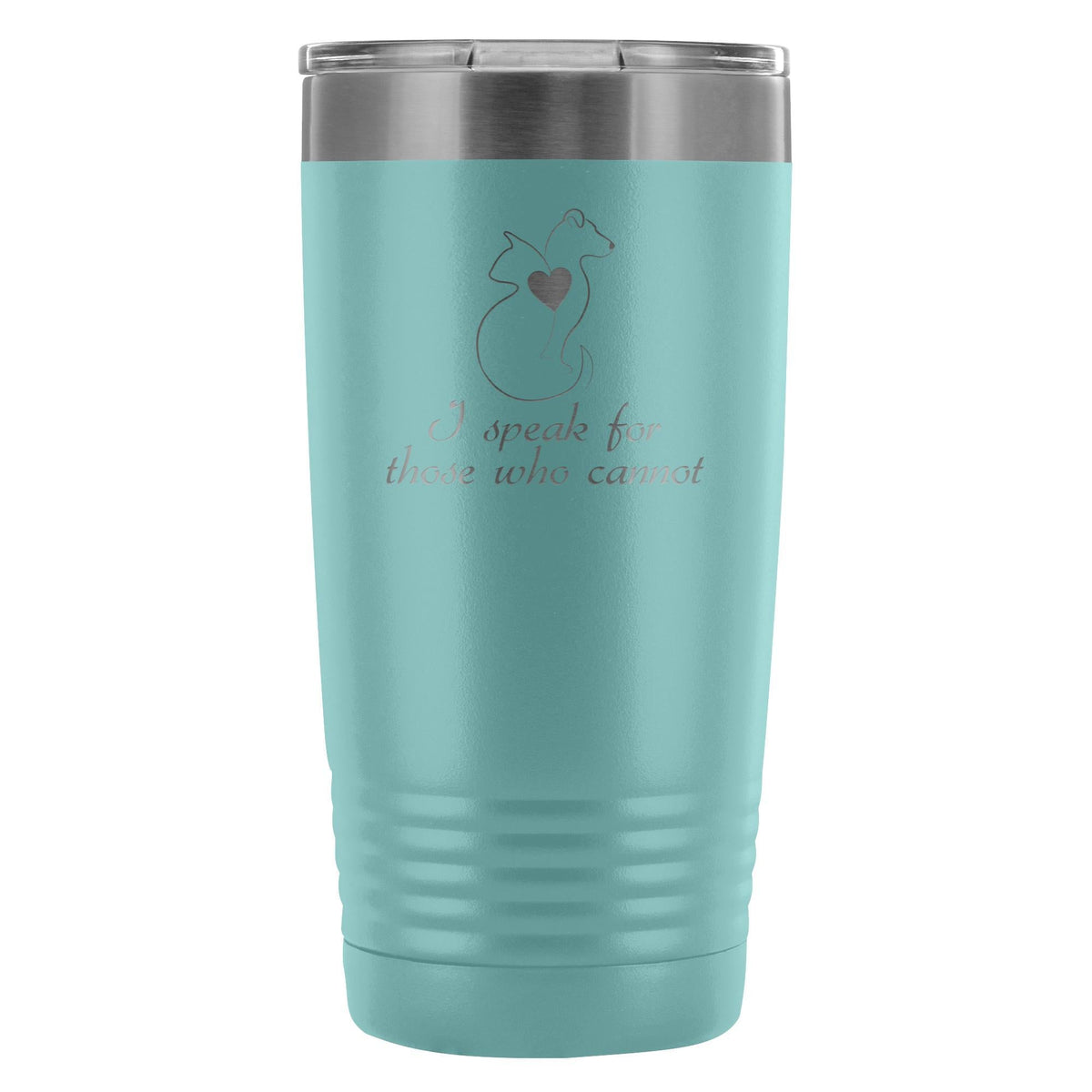 I speak for those who cannot 20oz Vacuum Tumbler-Tumblers-I love Veterinary