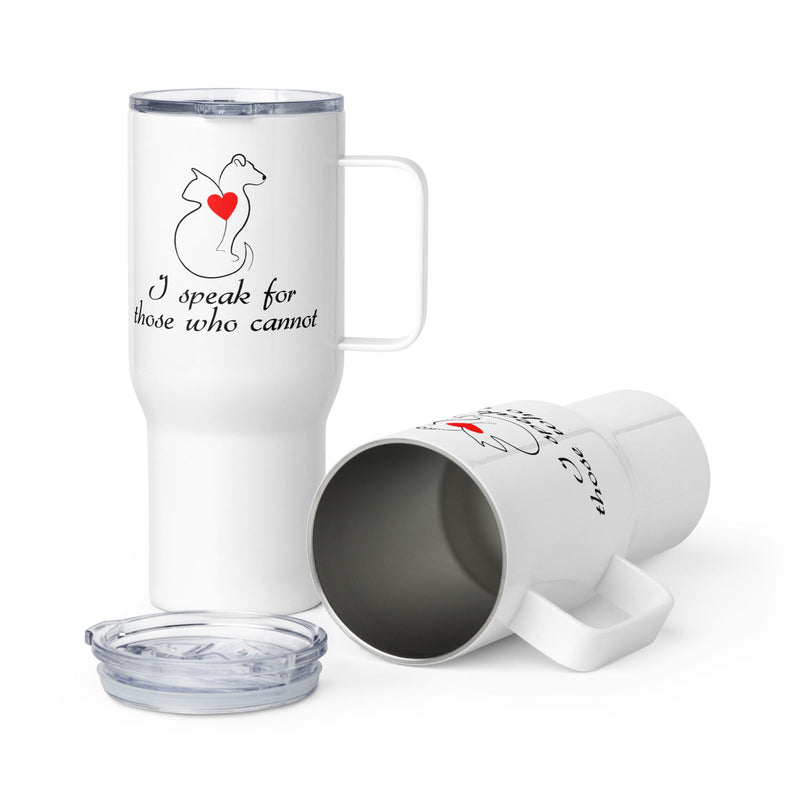 I speak for those who cannot Travel mug with a handle