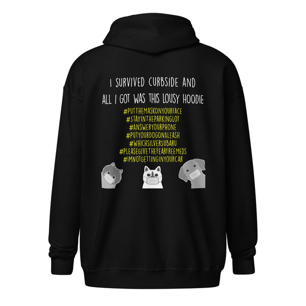 I survived curbside and all i got was this lousy Hoodie Unisex Zip Hoodie-I love Veterinary